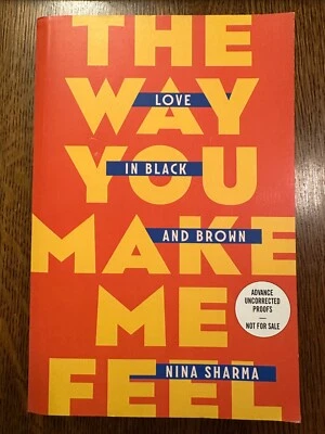 ARC The Way You Make Me Feel by Nina Sharma (2024, Paperback) UNCORRECTED PROOF Foto 1 de 4