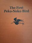 Vintage 1st Edition 1969 The First Peko-Neko Bird Fernando Maria De La Luz Krahn