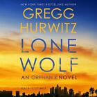 Lone Wolf: An Orphan X Novel by Gregg Hurwitz Compact Disc Book