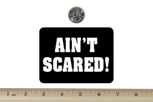 3 x 4 Biker Refrigerator Magnet Ain't Scared BM028 - Picture 1 of 1