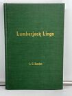 signed inscribed Lumberjack Lingo by L.C. Sorden, 1969 HC no DJ, First Edition
