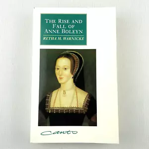 The Rise and Fall of Anne Boleyn: Family Politics de Retha M. Warnicke Book - Imagen 1 de 12