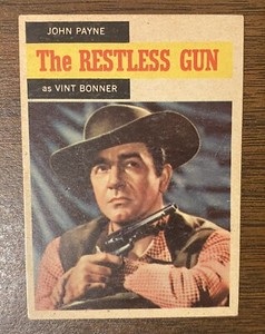 1958 TOPPS TV WESTERNS THE RESTLESS GUN (JOHN PAYNE AS VINT BONNER) CARD # 52