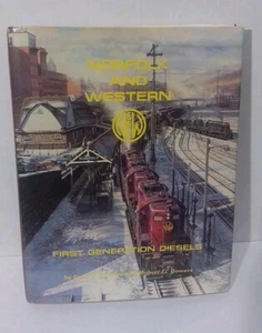 NORFOLK & WESTERN FIRST GENERATION DIESELS WITHERS BOWERS N&W Hardcover Book Dj - Picture 1 of 3