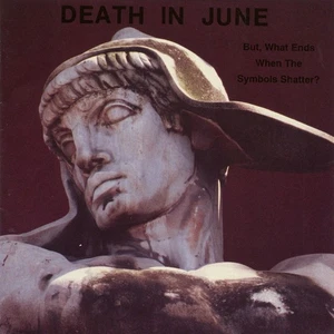 Death In June But, What Ends When The Symbols Shatter? New European Recordings,N - Picture 1 of 5
