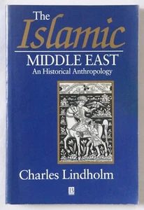 Charles Lindholm - The Islamic Middle East: An Historical Anthropology - Bild 1 von 1