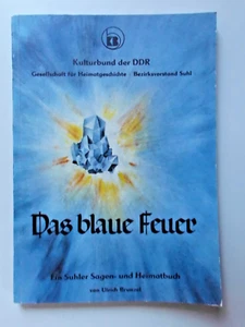 Das blaue Feuer Suhler Sagen-und Heimatbuch U. Brunzel 1983 Suhl - Bild 1 von 2