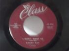 Bobby Day,Class 263,"I Don't Want To",US,7" 45,1959 R&B classic, Mint