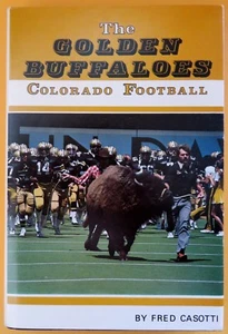 The Golden Buffaloes Colorado Football, 1980 HB by Fred Casotti Univ of Colorado - Picture 1 of 7