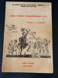 Chess World Championship 1972 Fischer vs. Spassky by Larry Evans and Ken Smith - Picture 1 of 6