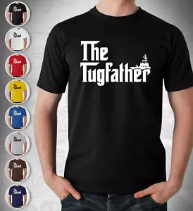 The Tugfather Tugboat Driver Gift T Shirt - Picture 1 of 4