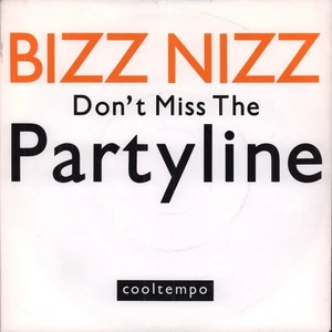 Bizz Nizz Don't Miss the Partyline 7" vinyl UK Cooltempo 1990 pic sleeve COOL203 - Picture 1 of 3