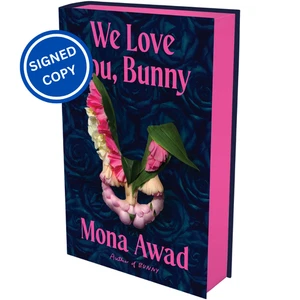 Signed Book - We Love You, Bunny by Mona Awad First Edition 1st Print - Picture 1 of 4