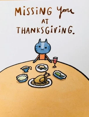 "Missing You at Thanksgiving - Drowning Sorrows in Gravy" RPG CARD Funny Cat - Image 1 of 2