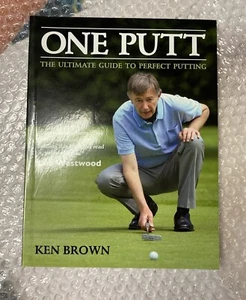 One Putt : The Ultimate Guide to Perfect Putting Paperback Ken Br - Picture 1 of 1