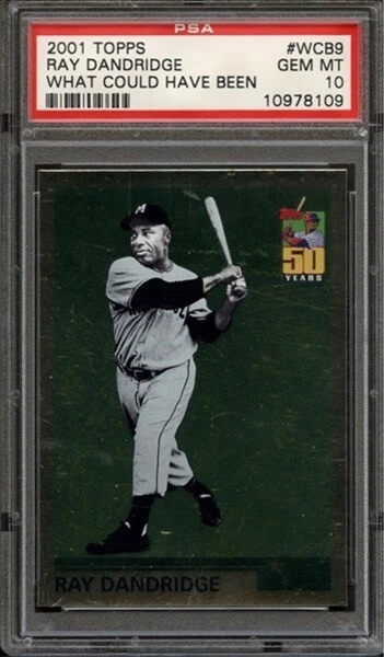 2001 Topps #WCB9 Ray Dandridge PSA 10 What Could Have Been HOF POP 3! - Image 1 of 1