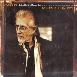 John Mayall and The Bluesbreakers Blues for the Lost Days (Vinyl) (US IMPORT) - Picture 1 of 1