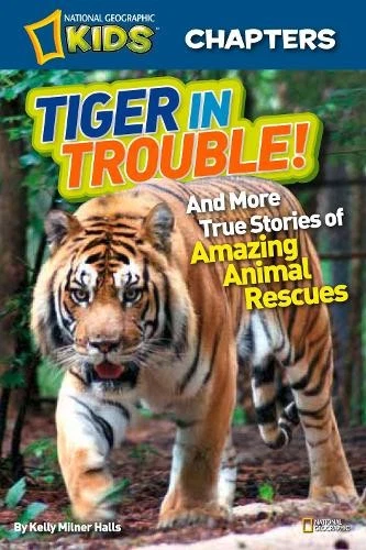 Kelly Milner Hal National Geographic Kids Chapters: Tiger in Troubl (Paperback) - Image 1 of 1