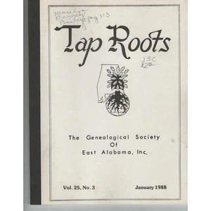 Tap Roots Genealogical Society East Alabama Vol 25 No 3 January 1988 - Picture 1 of 2