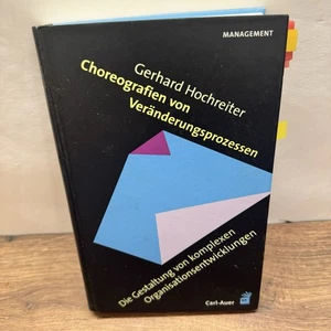 Choreografien von Veränderungsprozessen (Hochreiter) – Change Management Guide - Bild 1 von 2