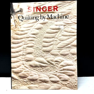 Singer Quilting by Machine Book Learn to Quilt by Machine - Picture 1 of 4
