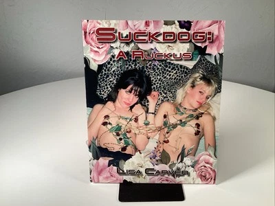 Suckdog: A Ruckus by Lisa Carver PB Book 2017 Rare Transgressive Punk Art - Image 1 of 4