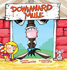 Downward Mule Hardcover Jenna Hammond
