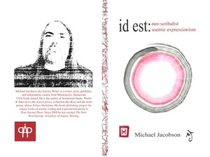 id est: neo scribalist asemic expressionism by Michael Jacobson Signed Art Book  - Picture 1 of 4