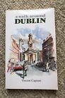 A Walk around Dublin-by Vincent Caprani - Published by Appletree Press 1992