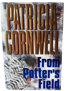 From Potter's Field ~ by Patricia Cornwell ~ 1995 ~ Hardcover ~ with Dust Jacket - Foto 1 di 9
