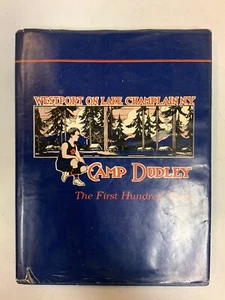 Camp Dudley Los Primeros 100 Años Westport On Lake Champlain NY OldYearbookShop - Imagen 1 de 12