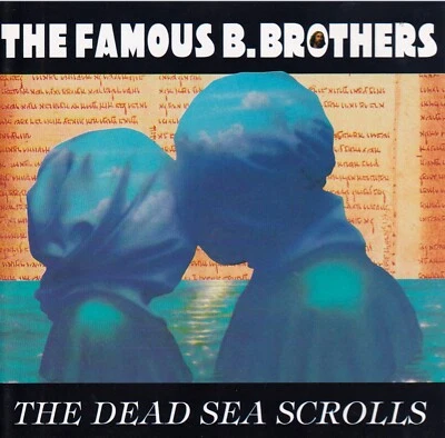 THE FAMOUS B.BROTHERS the dead sea scrolls - Bild 1 von 2