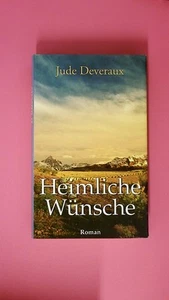 183157 Jude Deveraux HEIMLICHE WÜNSCHE HISTORISCHE LIEBESROMANE. BASTEI LÜBBE - Bild 1 von 1