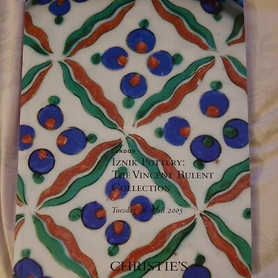 CHRISTIE'S Auction Catalog Iznik Pottery, The Vincent Bulent Collection 2005 - Image 1 of 4
