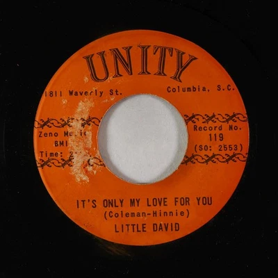 Deep Soul R&B 45 - Little David - It's Only My Love For You - Unity - Image 1 of 2