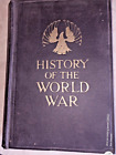 History of the World War - Francis A March - Illustrated - 1919 WWI