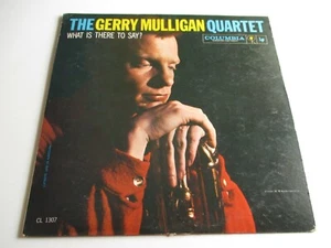 THE GERRY MULLIGAN QUARTET What is there To Say Vinyl LP 1959 Columbia CL1307 - Picture 1 of 4