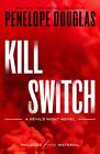 Kill Switch - Penelope Douglas -  9780593642023