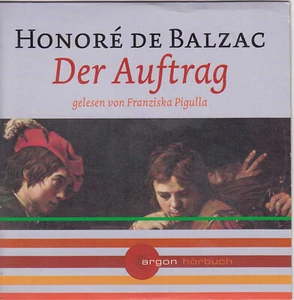 DER AUFTRAG von Honoré de Balzac Gelesen von Franziska Pigulla - Bild 1 von 1