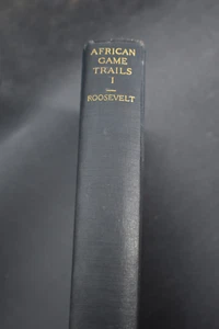 1920 African Game Trails V1 by Theodore Roosevelt - Picture 1 of 19