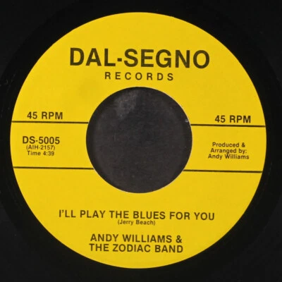 ANDY WILLIAMS & ZODIAC BAND: i'll play the blues for you / sweet home chicago 7" - Image 1 of 2