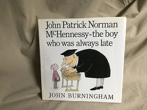 John Patrick Norman McHennessey The Boy Who Was Always Late by John Burningham - Bild 1 von 7