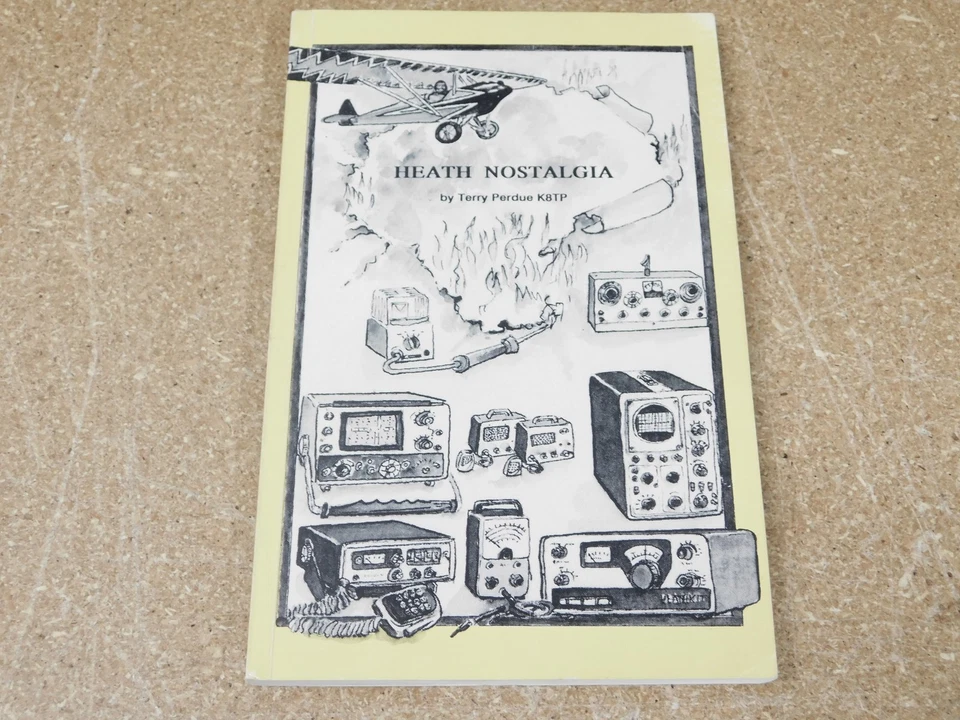 Heath Nostalgia Collectors Guide Book by Terry Purdue K8TP - Image 1 of 1