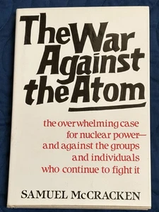 Samuel McCracken / THE WAR AGAINST THE ATOM 1st Edition 1982 - Picture 1 of 2