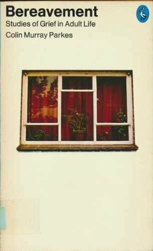 Bereavement: Studies of Grief in Adult Life (Pelican) By Colin Murray Parkes - Image 1 of 1