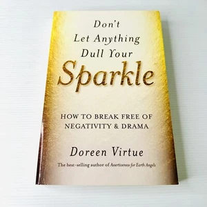 Don't Let Anything Dull Your Sparkle Doreen Virtue 2015 Paperback Spirituality - Bild 1 von 8