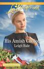 His Amish Choice By Bale, Leigh