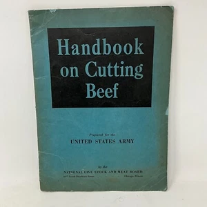 Handbuch zum Schneiden von Rindfleisch vorbereitet für den United States Army Butcher 1943 - Bild 1 von 6