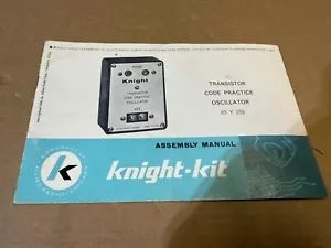Knight-Kit Transistor Code Practice Oscillator 83-Y-239 Assembly Manual - Picture 1 of 3