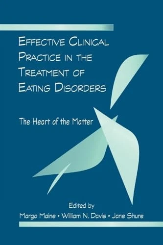 Effective Clinical Practice in the Treatment of Eating Disorders: The Heart of t - Image 1 of 1
